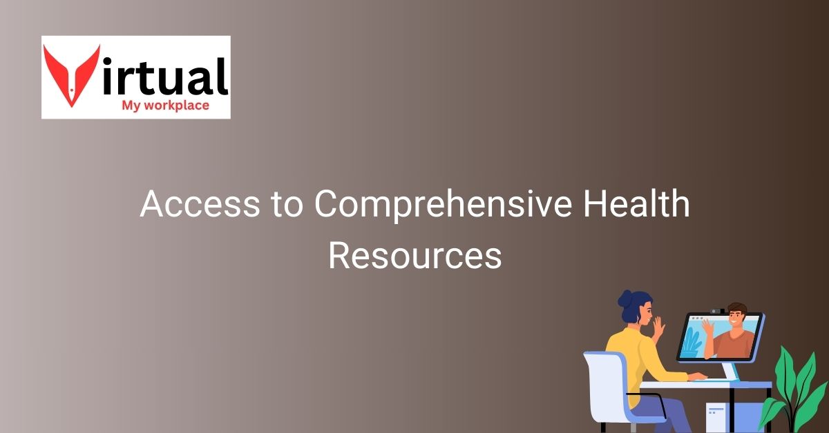 Access to Comprehensive Health Resources