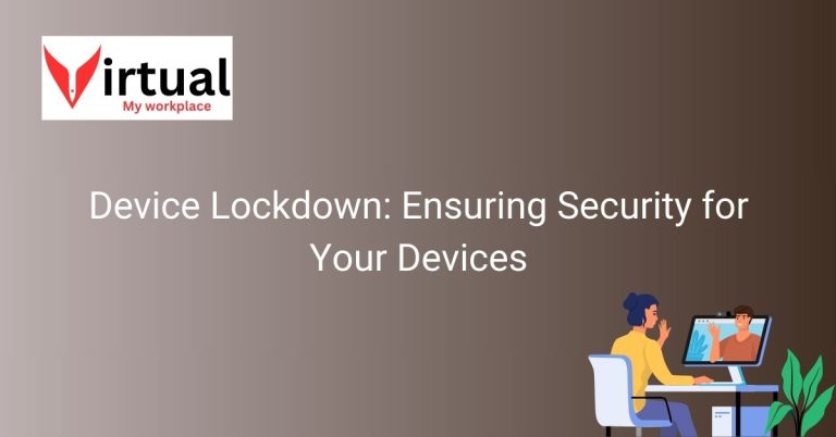 Device Lockdown Ensuring Security for Your Devices