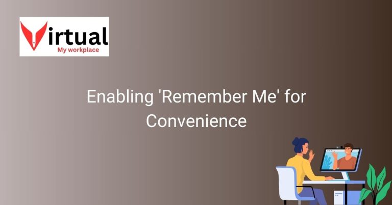 Enabling Remember Me for Convenience