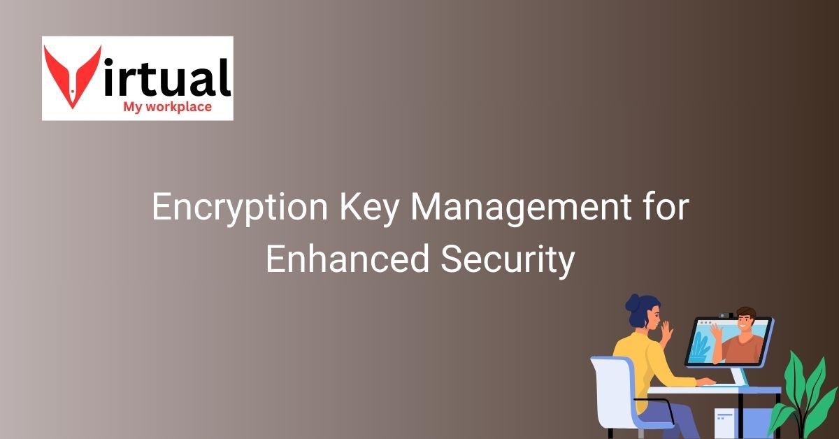 Encryption Key Management for Enhanced Security