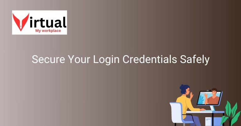 Secure Your Login Credentials Safely