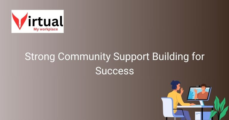 Strong Community Support Building for Success