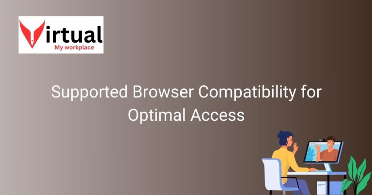 Supported Browser Compatibility for Optimal Access