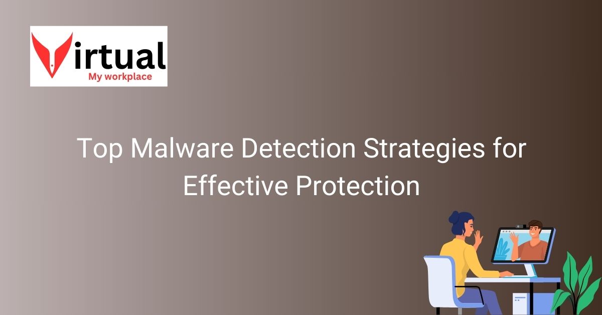 Top Malware Detection Strategies for Effective Protection