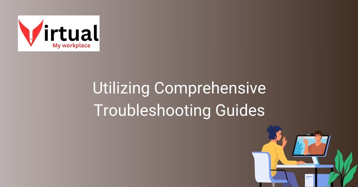 Utilizing Comprehensive Troubleshooting Guides